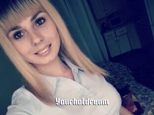 Yourhotdream
