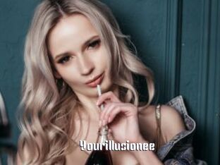Yourillusionee